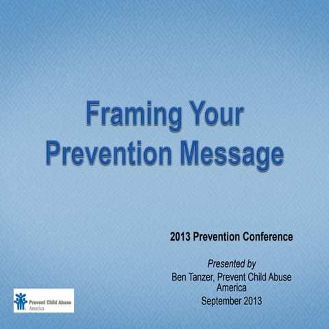Framing Your Prevention Message