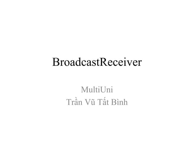5. broadcast receiver