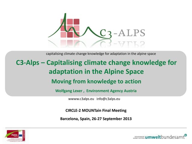 Efforts in the field of adaptation in the Alpine space . outcomes of the C3-Alps Projects- capitalising climate change knowledge for adaptation in the Alpine space