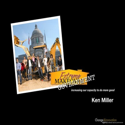 Increasing government's capacity to do more good - Ken Miller @ PSE 2013 Vilnius 