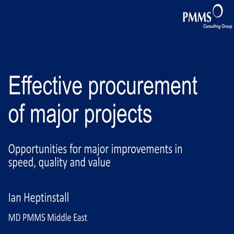 Effective procurement of construction and major investment projects: give your citizens 25% more while spending the same - Ian Hepinstall @ PSE 2013 Vilnius