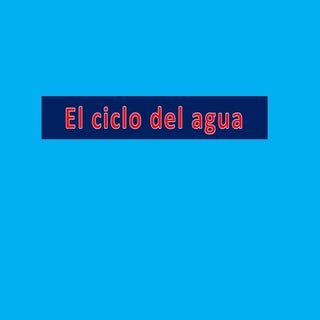 El ciclo del agua 2