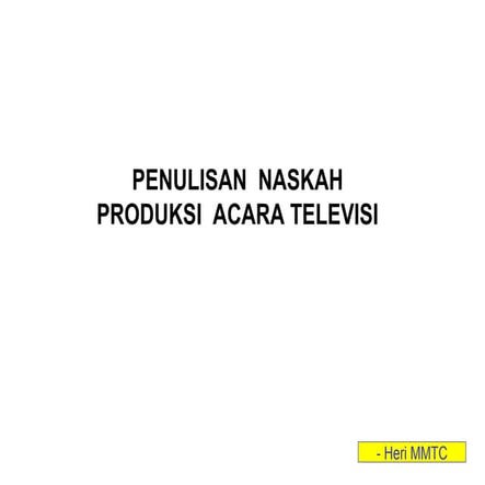 5. bentuk naskah produksi