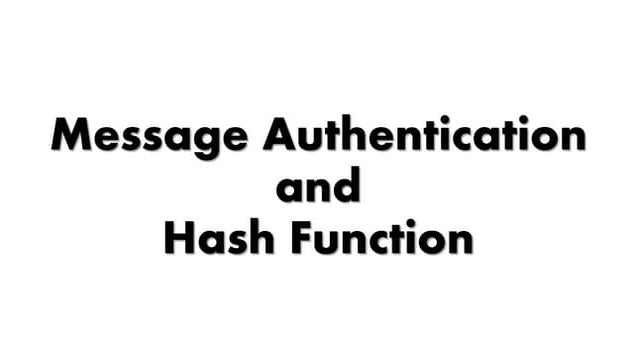 5. message authentication and hash function