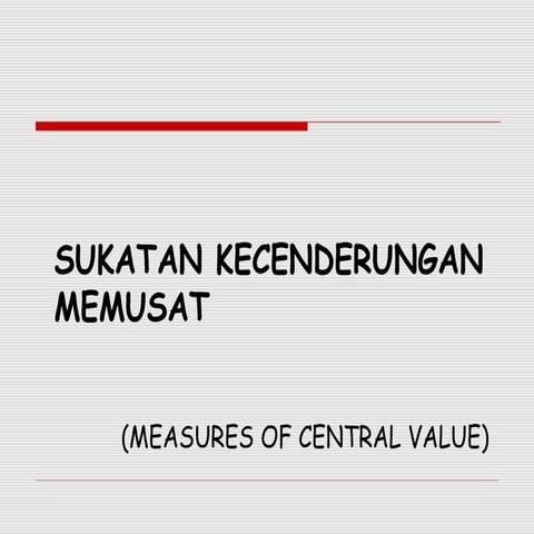 Sukatan Kecenderungan Memusat