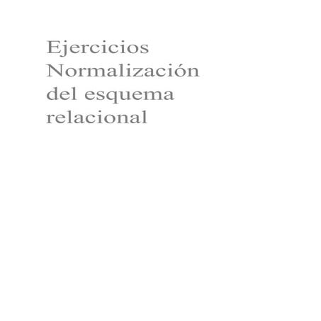 5. Ejercicios normalización