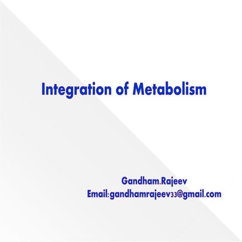 INTEGRATION OF METABOLISM