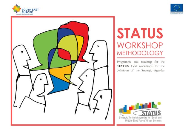 STATUS: Workshop Methodology