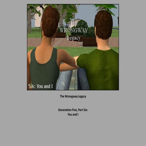 The Wrongway Legacy: Gen 5, Part 6