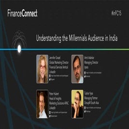 Understanding the Millennials Audience in India - FinanceConnect 2015