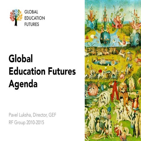 Pavel Luksha – Global Education Futures Agenda