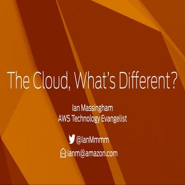 THE FUTURE IS HERE - Ian Massingham, Amazon Web Services