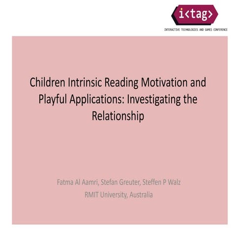Children Intrinsic Reading Motivation and Playful Applications: Investigating...