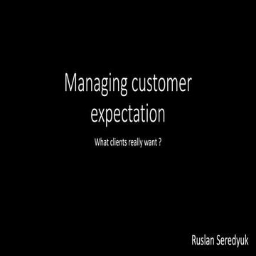 PMday 2015. Руслан Середюк “Managing customer expectations або чого вони всі ...