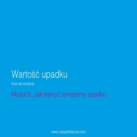 Modul 5 Jakwycryc symptomy Upadku | PPT