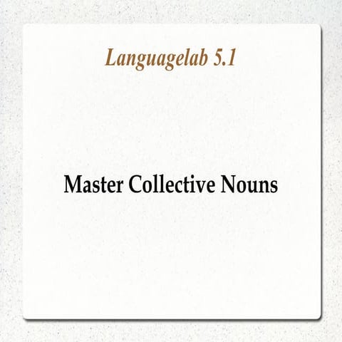 Languagelab 5.1 - Master Collective Nouns