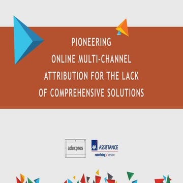 Lucie Sperkova - Pioneering multi-channel attribution for the lack of compreh...