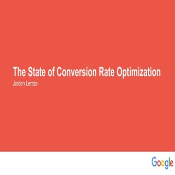 5. Conversie optimalisatie: De stand van zaken in de markt (Google - Jorden L...