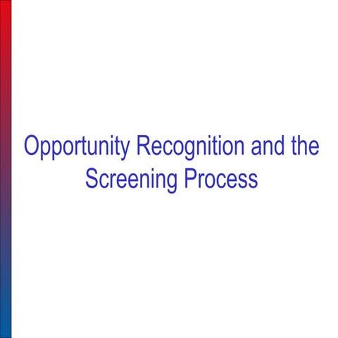 5.opportunity recognition and_the_screening_process