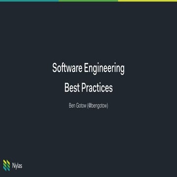 Software Engineering Best Practices @ Nylas