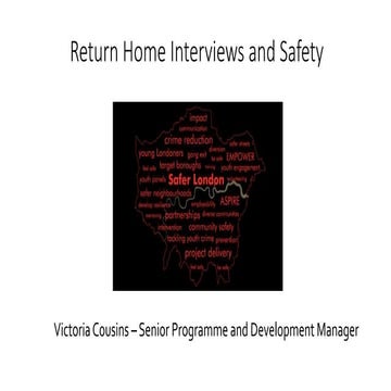 Return Home Interviews and Safety 