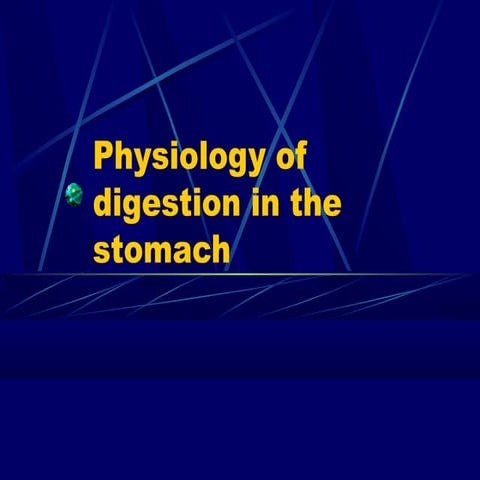 Physiology of digestion in Stomach