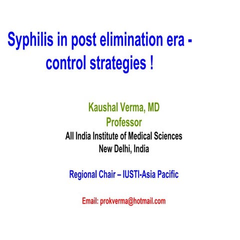 SS 2017: Syphilis in post elimination era - control strategies