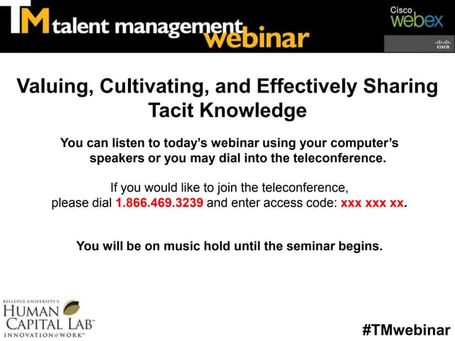 Valuing, Cultivating, and Effectively Sharing Tacit Knowledge