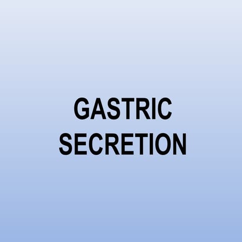 Gastric secretion