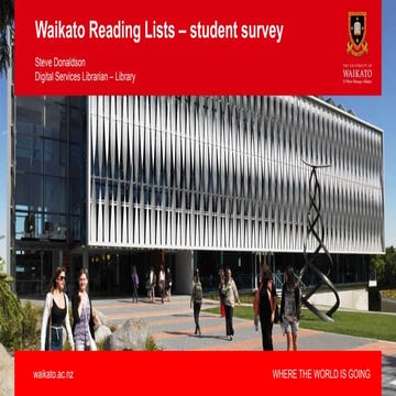 Talis Insight Asia-Pacific 2018 - Waikato Reading Lists - Student Survey, Ste...