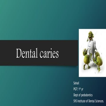 Dental caries