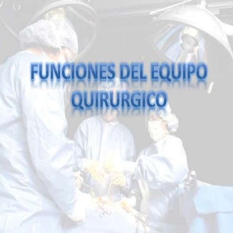 5. funciones del equipo quirurgico (2)