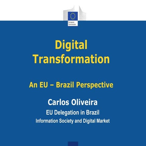 Digital Transformation - An European and Brazilian Perspective