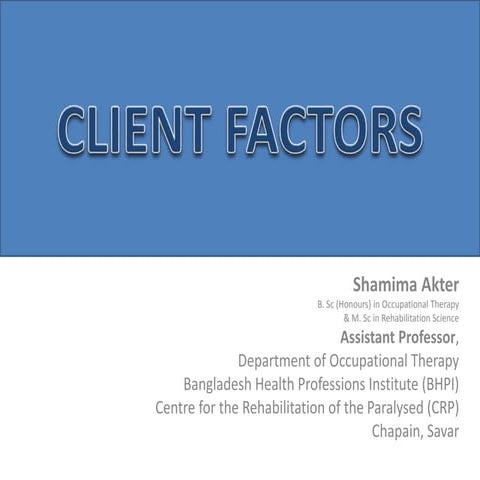 AOTA- OTPF: client factors