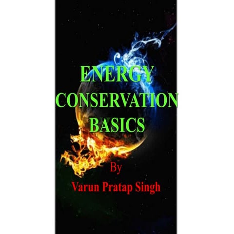 Energy Auditing/ Energy conservation ppt by Varun Pratap Singh