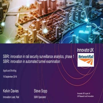 Network Rail & Innovate UK: Applicant Briefing "SBRI Innovation in Rail Secur...