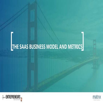 Zero to 100 - Part 5: SaaS Business Model & Metrics