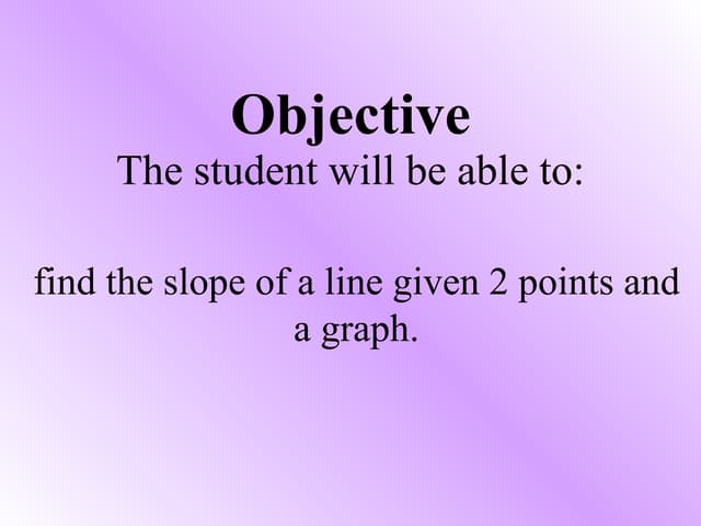 Finding Slope Given A Graph And Two Points | PPT
