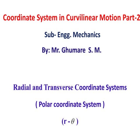 5. radial and transverse compo.  2 by-ghumare s m