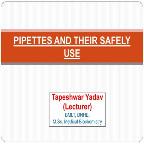Pipettes and Their Safely Use