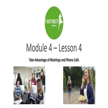 Take Advantage of Meetings And Phone Calls