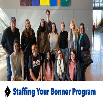 2020 New Bonner Directors & Coordinators Orientation - Staffing Your Bonner P...