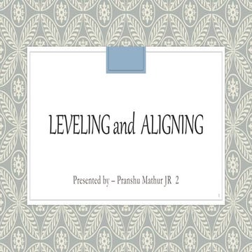 Leveling and Aligning