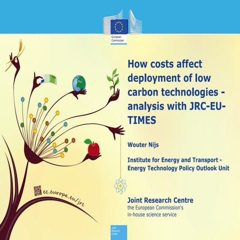 How costs affect deployment of low carbon technologies - analysis with JRC-EU...