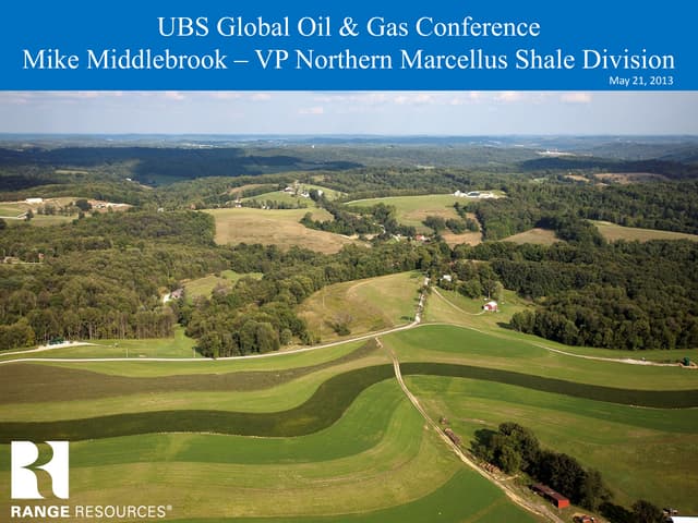 Range Resources Presentation at UBS Global Oil & Gas Conference