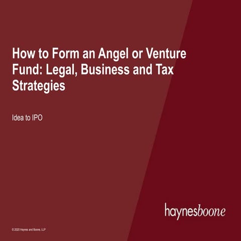 How to Form an Angel or Venture Fund: Legal, Business and Tax Strategies