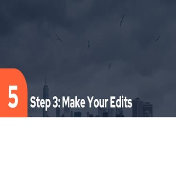 Step 3: Make Your Edits