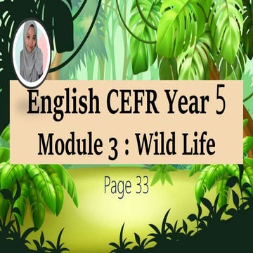 English Plus 1 Year 5 │Unit 3 │ Page 33 │ Wild Life │ Speaking