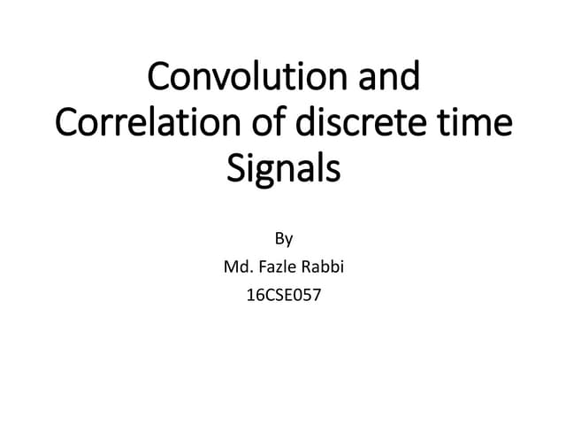 5. convolution and correlation of discrete time signals 