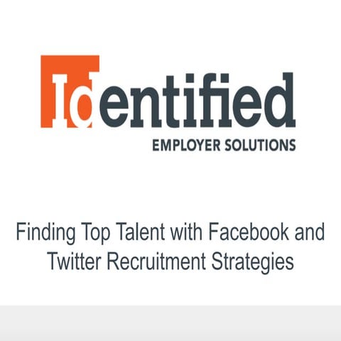 Finding Top Talent with Facebook and Twitter Recruitment Strategies